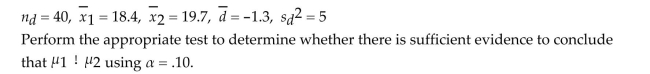 A paired difference experiment produced the following results.