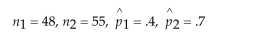 Determine whether the sample sizes are large enough to conclude that the sampling distributions are approximately normal.
