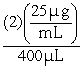 <strong>The initial volume of a sample is 100 μL.It is diluted with saline by a factor of 4.The final volume is 400 μL.Testing the diluted sample finds an analyte concentration of 25 μg/mL.Which of the following expressions can be used to calculate the initial analyte concentration of this sample?</strong> A) B) C) D)
