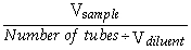 <strong>Which of the following equations defines the tube dilution in a serial dilution?</strong> A) B) C) D)