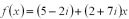 A wave function is given by the relation   .What is   at x = 3.0? A) 22 B) 29 C) 120 D) 480 E) 11 + 19i 