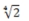 <strong>A rocket,speeding along toward Alpha Centauri,has an acceleration a(t)= At<sup>2</sup>.Assume that the rocket began at rest at the Earth (x = 0)at t = 0.Assuming it simply travels in a straight line from Earth to Alpha Centauri (and beyond),what is the ratio of the speed of the rocket when it has covered half the distance to the star to its speed when it has travelled half the time necessary to reach Alpha Centauri?</strong> A) B) C) D)