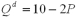 Suppose the market demand function for ice cream is   and the market supply function for ice cream is   ,both measured in millions of gallons of ice cream per year.Suppose the government imposes a $0.50 tax on each gallon of ice cream.The aggregate surplus with the tax is A)  $6.20 B)  $8.80 C)  $2.68 D)  $8.96