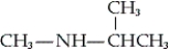 What is the common name of the following compound?   A)  methylisopropylamine B)  isopropylmethylamine C)  N-methyl-2-propanamine D)  none of these