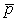 Find   and   , if   ,   ,   , and   .