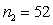 Find   and   , if   ,   ,   , and   .
