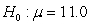 If the null hypothesis   is not rejected at   0.01 when a mean of 7.0 is obtained from a random sample, one could also say that A)  the 1% confidence interval for the population mean contains the value 7.0. B)  the 99% confidence interval for the population mean contains the value 11.0. C)  the 99% confidence interval for the population mean does not contain the value 11.0. D)  the 1% confidence interval for the population mean does not contain the value 11.0.