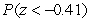 Find the probability   using the standard normal distribution. A)  0.6591 B)  0.3409 C)  0.8409 D)  0.5900