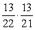 In a second grade class containing 13 girls and 9 boys, 2 students are selected at random to give out the math papers. What is the probability that the second student chosen is a boy, given that the first one was a girl? A)    B)    C)    D)   