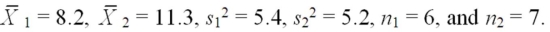 Calculate the t statistic for testing equality of means where   (Assume equal population variances. ) 