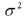  An unbiased estimate of   is _____. A) s B)    C)    D)   \sigma