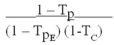 <strong>What is the relative tax advantage of debt? (T<sub>C</sub> = corporate tax rate; Tp<sub>E</sub> = personal tax rate on equity income; and Tp = personal tax rate on interest income.)</strong> A)   B)   C)   D)C:\ <div style=padding-top: 35px> 