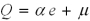 In the model   management cannot observe: A)  Q and e B)  Q and   C)  Q and   D)  e and  