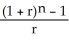 The formula for the Future Value Interest Factor of an Annuity (FVIFA)is   .