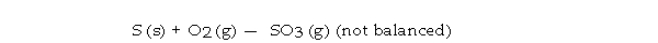 What is the maximum amount in grams of SO<sub>3</sub><sub> </sub>that can be produced by the reaction of 1.0 g of S with 1.0 g of O<sub>2 </sub>via the equation below?   A)  2.0 B)  2.5 C)  1.7 D)  0.27 E)  3.8