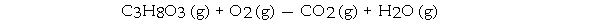 When the following equation is balanced, the coefficient of C<sub>3</sub>H<sub>8</sub>O<sub>3</sub><sub> </sub>is _ .   A)  7 B)  5 C)  1 D)  2 E)  3