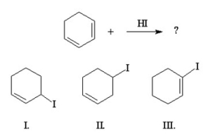 What is the major product of the following reaction?   A)  I B)  I and II C)  I and III D)  II E)  III