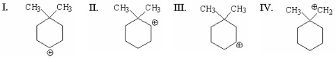Which of the following carbocations is likely to rearrange?   A) I B) II C) III D) IV E) II and IV