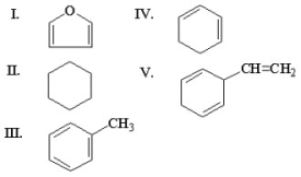 Which of the following is an aromatic hydrocarbon?   A) I B) II C) III D) IV E) V