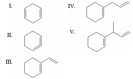 Which of the following is the most stable diene?   A) I B) II C) III D) IV E) V