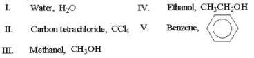 Which of the following solvents is best used in infrared spectroscopy?   A) I B) II C) III D) IV E) V