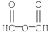 What is the common name for the following compound?   A) propanoic anhydride B) formic anhydride C) formyl formate D) ethanoic anhydride E) diformyl ether