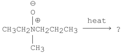 What is the major alkene produced in the following Cope elimination?   A) CH<sub>2</sub> <sub> </sub>   CH<sub>2</sub> B) CH<sub>3</sub>CH   CH<sub>2</sub> C) CH<sub>3</sub>CH<sub>2</sub>N   CH<sub>2</sub> D) CH<sub>3</sub>CH<sub>2</sub>N   O E) CH<sub>3</sub>CH<sub>2</sub>CH<sub>2</sub>N   O