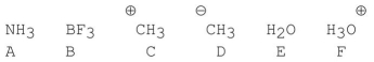 Which of the following species have tetrahedral bond angles?   A) A,D and E B) A,D,E and F C) A and E D) D only E) A,B and E