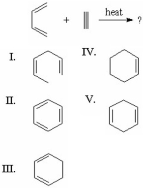 What is the product of the following reaction?   A) I B) II C) III D) IV E) V