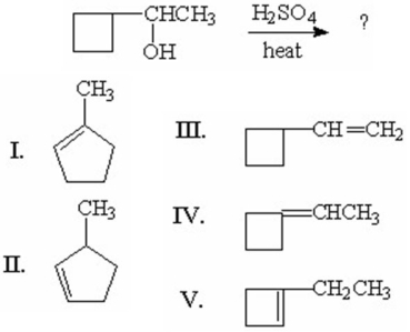 What is the product of the following reaction?   A) I B) II C) III D) IV E) V