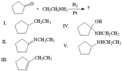 What is the major organic product of the following reaction?   A) I B) II C) III D) IV E) V