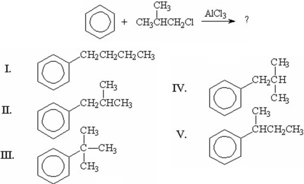 What is the major product of the following Friedel-Crafts alkylation?   A) I B) II C) III D) IV E) V