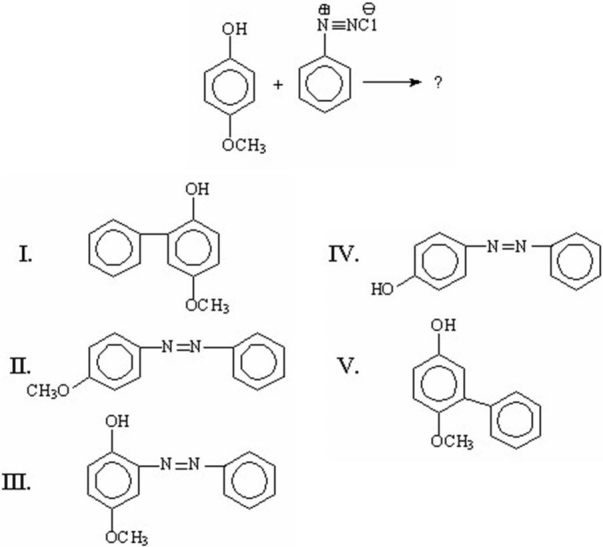 What is one of the products of the following reaction?   A) I B) II C) III D) IV E) V