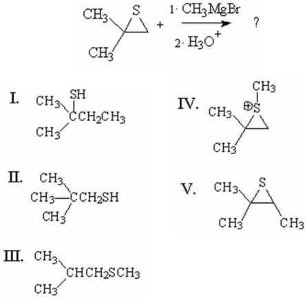 What is the major product of the following reaction?   A) I B) II C) III D) IV E) V