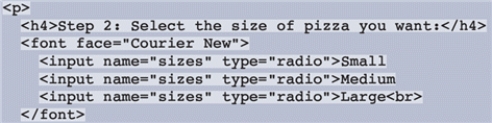 FIGURE 8-2    -Referring to Figure 8-2 above,which of the following statements is NOT true ____. A)  The section contains a heading B)  The section contains three radio buttons C)  The radio buttons have different labels D)  The radio buttons have different names