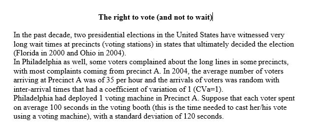 <strong> How long on average a voter had to wait in line precinct at A in 2004 before entering in a booth to cast her/his vote.Circle the closest answer.</strong> A)56 minutes B)58 minutes C)60 minutes D)62 minutes E)71 minutes