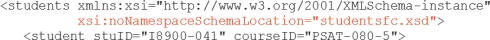 <strong>As an example of a schema code,   What is the name of the Flat Catalog schema document? ________</strong> A) studentsfc.xsd B) XMLSchema-instance C) I8900-041 D) PSAT-080-5 <div style=padding-top: 35px> 