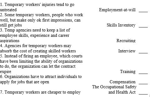 Match the following statements about temporary workers and employers with the term that best identifies the action.You may use a response once,more than once,or not at all.   