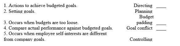 Match the following terms with the best definition given.   