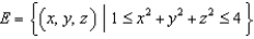Let and let S be the boundary surface of the solid . Evaluate the surface integral .