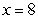 Assume that y is directly proportional to x.If   and   , determine a linear model that relates y and x. A)    B)    C)    D)    E)   