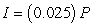 <strong>The simple interest on an investment is directly proportional to the amount of the investment.By investing $5750 in a certain certificate of deposit, you obtained an interest payment of $172.50 after 1 year.Determine a mathematical model that gives the interest, I, for this CD after 1 year in terms of the amount invested, P.</strong> A) B) C) D) E)