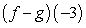 Evaluate   where   and   A)  8 B)  -2 C)  -14 D)  -6 E)  -10
