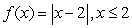Determine whether the function has an inverse function, If it does, find its inverse function.   A)  No,   does not have an inverse function. B)  Yes,   has an inverse function,   C)  Yes,   has an inverse function,   D)  Yes,   has an inverse function,   E)  Yes,   has an inverse function,  