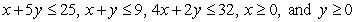 Maximize the object function   subject to the constraints   A)  The maximum value is 5 at   B)  The maximum value is 107 at   C)  The maximum value is 79 at   D)  The maximum value is 120 at   E)  The maximum value is 120 at  