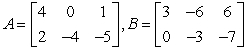 If possible, find 4A + 2B.   A)    B)    C)    D)    E)  not possible