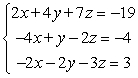 Write the system of linear equations as a matrix equation   and then use Gauss-Jordan elimination on the augmented matrix   to solve for the the matrix     A)    B)    C)    D)    E)   