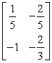 Find the determinant of the matrix   A)    B)    C)    D)    E)   