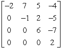 Evaluate the determinant of the matrix below.   A)  3 B)  -2 C)  5 D)  24 E)  32