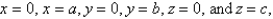     is the surface of the box enclosed by the planes   where   are positive numbers. A)      B)    C)      D)  12   E)  12  